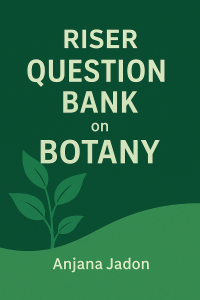 RISER Question Bank on Botany